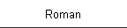 Roman